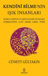 Kendini Bilme’nin Işık İnsanları - 1