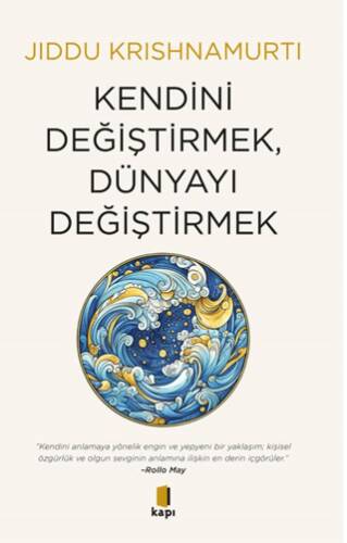 Kendini Değiştirmek, Dünyayı Değiştirmek - 1
