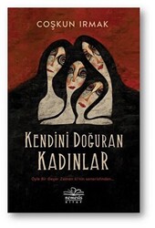 Kendini Doğuran Kadınlar - 1