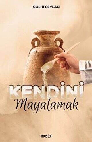 Kendini Mayalamak - 1