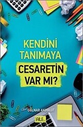 Kendini Tanımaya Cesaretin Var Mı? - 1