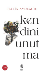 Kendini Unutma - İnsan Yayınları