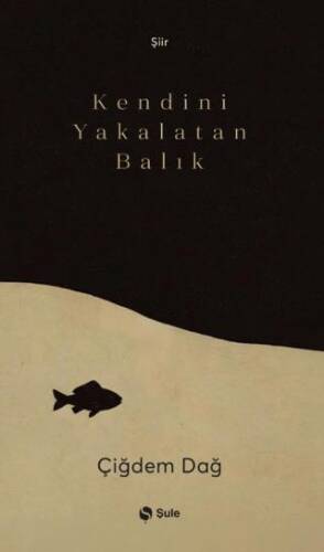 Kendini Yakalatan Balık - 1