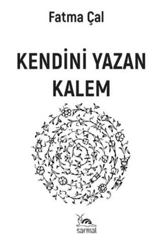 Kendini Yazan Kalem - 1