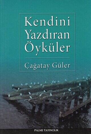 Kendini Yazdıran Öyküler - 1