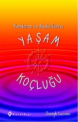 Kendinize ve Başkalarına Yaşam Koçluğu - 1