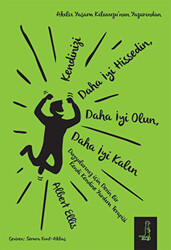 Kendinizi Daha İyi Hissedin, Daha İyi Olun, Daha İyi Kalın - Eksi Kitaplar