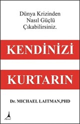 Kendinizi Kurtarın - Dünya Krizinden Nasıl Güçlü Çıkabilirsiniz - Alter Yayıncılık