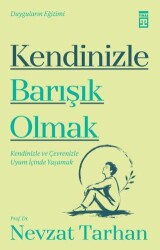 Kendinizle Barışık Olmak - 1