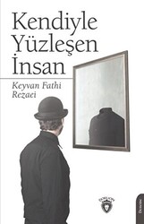 Kendiyle Yüzleşen İnsan - 1