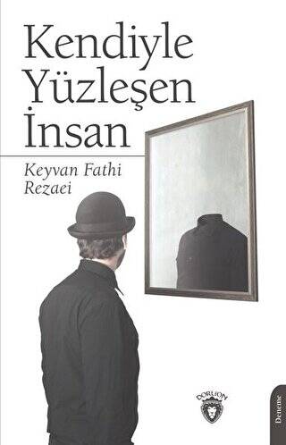Kendiyle Yüzleşen İnsan - 1