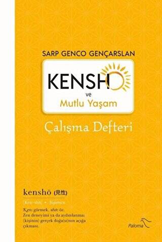 Kensho ve Mutlu Yaşam - Çalışma Defteri - 1