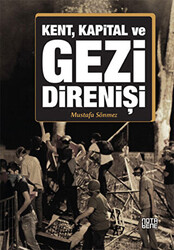 Kent, Kapital ve Gezi Direnişi - 1