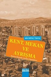 Kent, Mekan ve Ayrışma - Detay Yayıncılık
