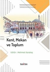 Kent Mekan ve Toplum - Tezkire