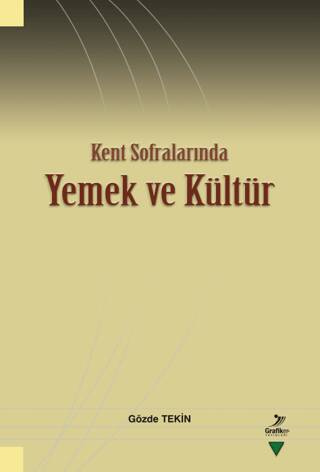 Kent Sofralarında Yemek ve Kültür - 1