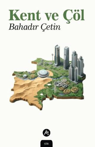 Kent ve Çöl - 1