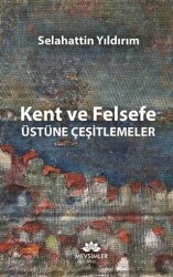 Kent ve Felsefe Üstüne Çeşitlemeler - Mevsimler Kitap