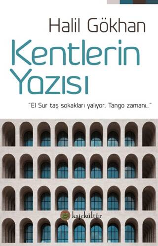 Kentlerin Yazısı - 1