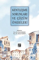 Kentleşme Sorunları ve Çözüm Önerileri - 1