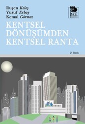 Kentsel Dönüşümden Kentsel Ranta - 1