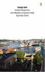 Kentsel Dönüşümün Kürt Meselesi ve İstanbul Trafiği Açısından Önemi - Cinius Yayınları