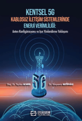 Kentsel G Kablosuz İletişim Sistemlerinde Enerji Verimliliği - Efe Akademi Yayınları