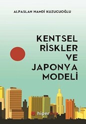 Kentsel Riskler ve Japonya Modeli - 1