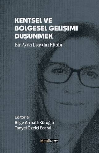 Kentsel ve Bölgesel Gelişimi Düşünmek - 1