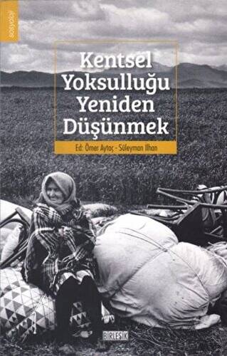 Kentsel Yoksulluğu Yeniden Düşünmek - 1