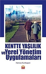Kentte Yaşlılık ve Yerel Yönetim Uygulamaları - 1