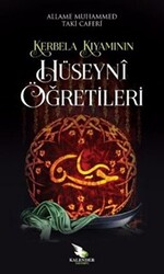 Kerbela Kıyamının Hüseyni Öğretileri - 1