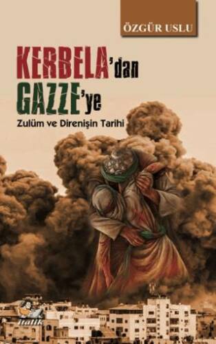 Kerbela`dan Gazze`ye - 1