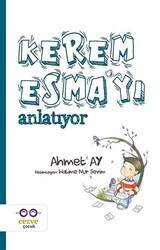 Kerem Esma’yı Anlatıyor - 1