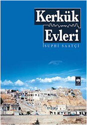 Kerkük Evleri - 1