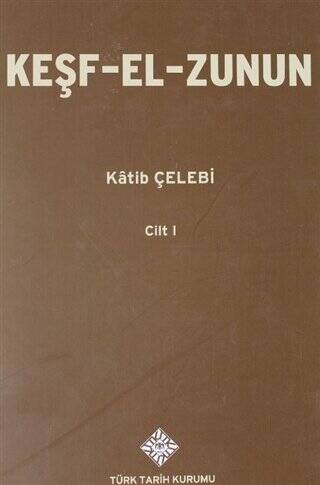 Keşf-El-Zunun 1.Cilt - 1