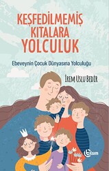 Keşfedilmemiş Kıtalara Yolculuk - 1