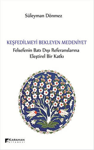 Keşfedilmeyi Bekleyen Medeniyet - 1