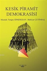 Kesik Piramit Demokrasisi - 1