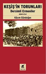 Keşiş`in Torunları Dersimli Ermeniler Birinci Kitap - 1