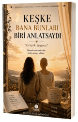 Keşke Bana Bunları Biri Anlatsaydı - Elpida Yayıncılık