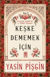 Keşke Dememek İçin - Timaş İnanç