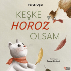 Keşke Horoz Olsam - 1