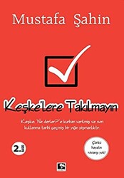 Keşke’lere Takılmayın - 1