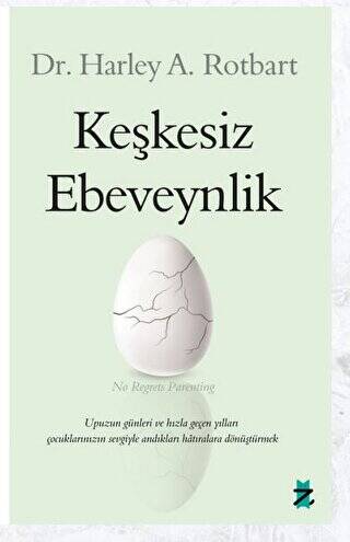 Keşkesiz Ebeveynlik - 1