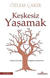 Keşkesiz Yaşamak - 1