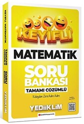 Keyifli Matematik Tamamı Çözümlü Soru Bankası - 1