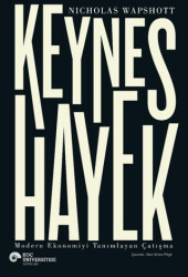 Keynes Hayek - Koç Üniversitesi Yayınları