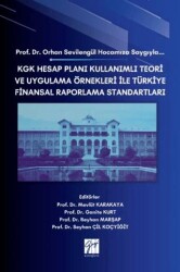 KGK Hesap Planı Kullanımlı Teori ve Uygulama Örnekleri İle Türkiye Finansal Raporlama Standartları - Gazi Kitabevi