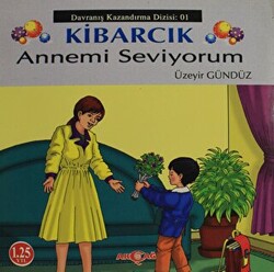 Kibarcık Annemi Seviyorum - 1